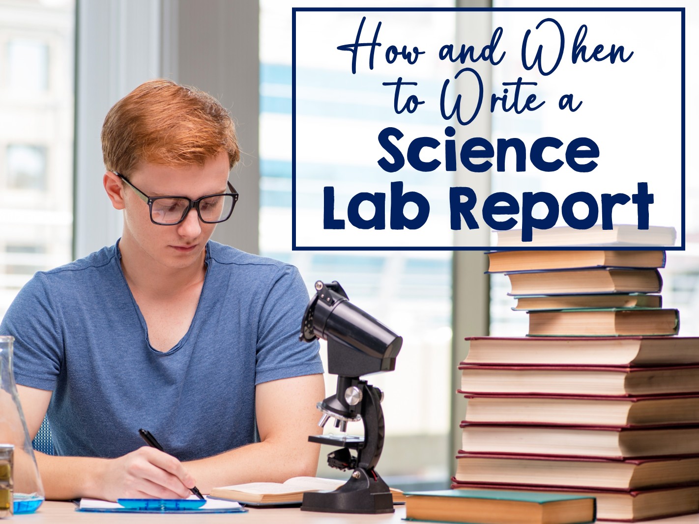 How and When to Write a Science Lab Report - Suburban Science
