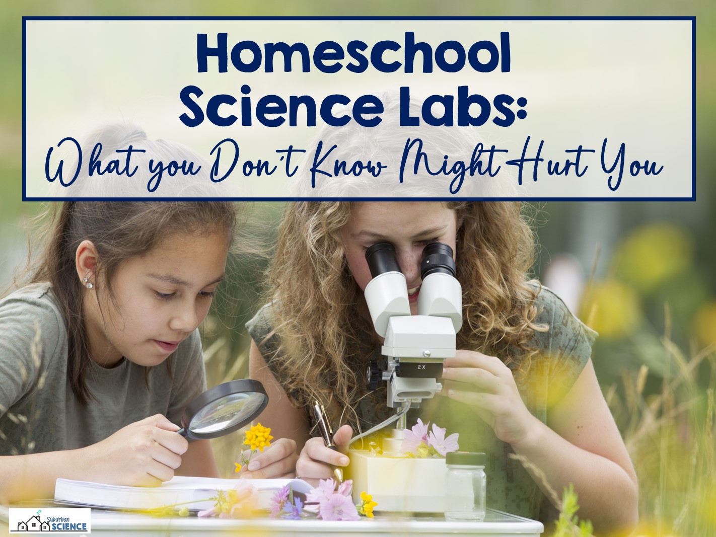 Homeschool Science Labs What You Don't Know Might Hurt You Suburban