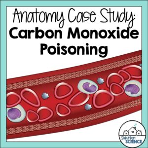 Case study anatomy and physiology- carbon monoxide